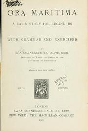 Cover of: Ora maritima, a Latin story for beginners, with grammar and exercises. by E. A. Sonnenschein