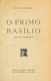 Cover of: O primo Basílio by Eça de Queiroz