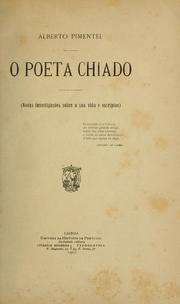 Cover of: O poeta Chiado: novas investigações sobra a sua vida e escriptos.