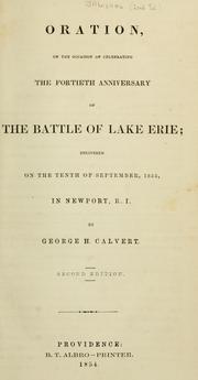 Cover of: Oration, on the occasion of celebrating the fortieth anniversary of the battle of Lake Erie: delivered on the tenth of September, 1853, in Newport, R. I.