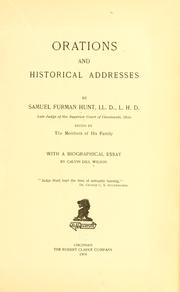 Cover of: Orations and historical addresses, by Samuel Furman Hunt...late judge of the Superior court of Cincinnati, Ohio