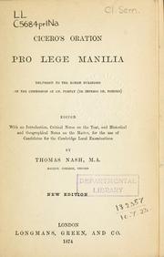 Cover of: Oration Pro lege Manilia: delivered to the Roman burgesses on the commission of Cn. Pompey De imperio Cn. Pompeii