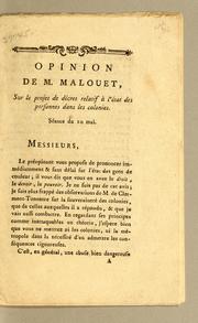 Cover of: Opinion de M. Malouet, sur le projet de décret relatif à l'état des personnes dans les colonies.: Séance du 10 mai.