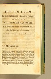 Opinion de M. Roussillou, député de Toulouse; prononcée a l'Assemblée nationale a la séance du samedi 25 septembre 1791. Sur l'affaire des colonies. Imprimée par ordre de l'Assemblée nationale by Pierre Roussillon
