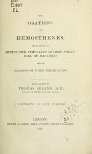 Cover of: Orations, pronounced to excite the Athenians against Philip, King of Macedon: and on occasions of public deliberation