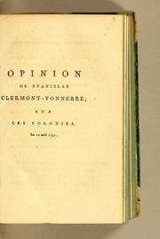 Cover of: Opinion de Stanislas Clermont-Tonnerre, sur les colonies. Le 11 mai 1791.