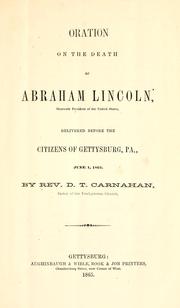 Cover of: Oration on the death of Abraham Lincoln ... by D. T. Carnahan