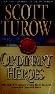 Cover of: Ordinary heroes by Scott Turow
