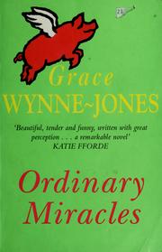Cover of: Ordinary Miracles by Grace Wynne-Jones