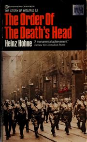 Cover of: The Order of the Death's Head: the story of Hitler's S.S.
