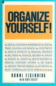 Cover of: Organize yourself! by Ronni Eisenberg