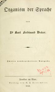 Cover of: Organism der Sprache by Karl Ferdinand Becker