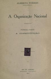 Cover of: A organização nacional, Primeira parte, a constituição.