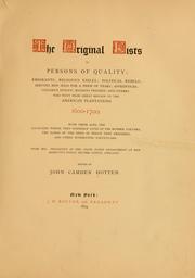 Cover of: The original lists of persons of quality; emigrants; religious exiles; political rebels by John Camden Hotten