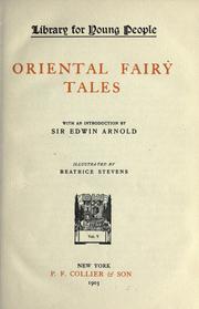 Cover of: Oriental fairy tales by with an introduction by Sir Edwin Arnold. Illustrated by Beatrice Stevens.