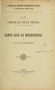 O senhor Carlos da Silva Pessoa e a Santa Casa da Misericordia de Cantanhede