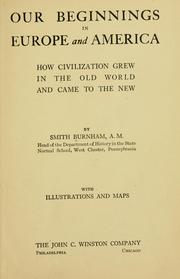 Cover of: Our beginnings in Europe and America: how civilization grew in the Old World and came to the New