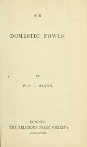 Cover of: Our domestic fowls. by W. C. L. Martin
