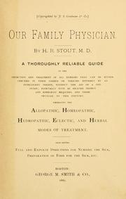 Cover of: Our family physician by H. R. Stout