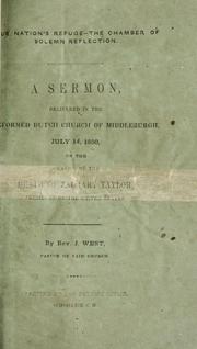 Cover of: Our nation's refuge: the chamber of solemn reflection. A sermon, delivered in the Dutch Reformed Church of Middleburgh, July 14, 1850, on the occasion of the death of Zachary Taylor, President of the United States.