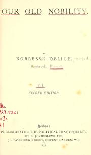 Cover of: Our old nobility. By Noblesse Oblige [pseud.] by Howard Evans