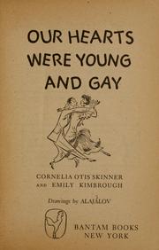 Cover of: Our hearts were young and gay by Cornelia Otis Skinner