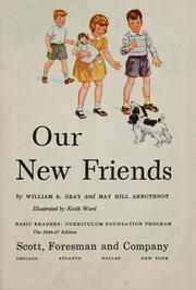 Cover of: Our new friends by William S. Gray