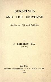 Cover of: Ourselves and the universe by J. Brierley