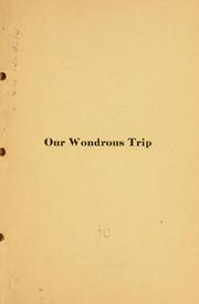 Our wondrous trip by Myrtle I. Barrett