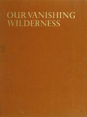 Cover of: Our vanishing wilderness