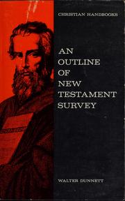 Cover of: An outline of New Testament survey
