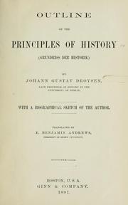 Cover of: Outline of the principles of history: (Grundriss der Historik)