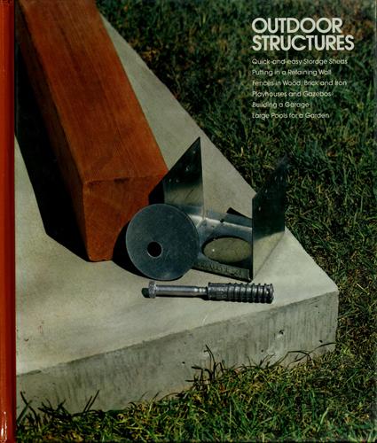 Outdoor structures by Time-Life Books