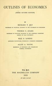 Cover of: Outlines of economics by Richard Theodore Ely