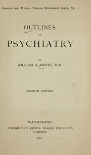 Cover of: Outlines of psychiatry. by William A. White