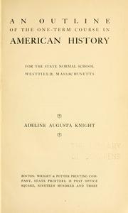 Cover of: Outlines of the one term course in American history. | A. A Knight