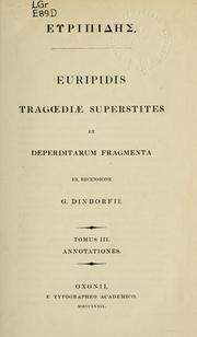 Cover of: Tragoediae superstites et deperditarum fragmenta
