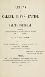 Cover of: Leçons de calcul différentiel et de calcul intégral, rédigées d'après les méthodes et les ouvrages publiés ou inédits de A.L. Cauchy.