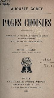 Cover of: Pages choisies: notice sur la vie et la doctrine de Comte et commentaires reliant les divers morceaux
