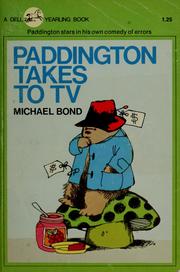 Cover of: Paddington takes to TV by Michael Bond