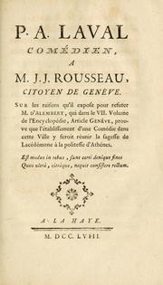 Cover of: P.A. Laval comédien, a M. J.J. Rousseau, citoyen de Genève. by P.A. Laval