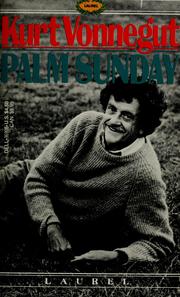 Cover of: Palm Sunday by Kurt Vonnegut, Kurt Vonnegut