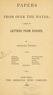 Cover of: Papers from over the water: a series of letters from Europe
