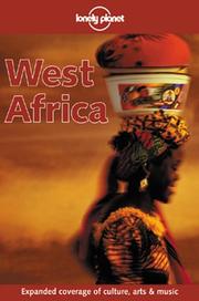 Cover of: Lonely Planet West Africa (West Africa, a Travel Survival Kit, 4th ed) by David Else, Alex Newton, Jeff Williams, Mary Fitzpatrick, Miles Roddis