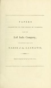 Cover of: Papers presented to the House of Commons by East India Company