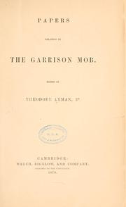 Cover of: Papers relating to the Garrison mob. by Lyman, Theodore