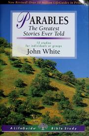 Cover of: Parables: the greatest stories ever told by John White