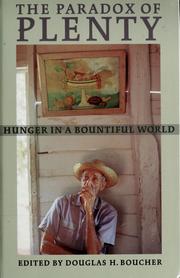 Cover of: The paradox of plenty: hunger in a bountiful world