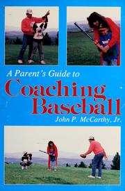 Cover of: A parent's guide to coaching baseball