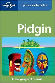 Pidgin phrasebook by Trevor Balzer, Ernest W. Lee, Peter Mulhausler, Paul Monaghan, Denise Angelo, Dana Ober